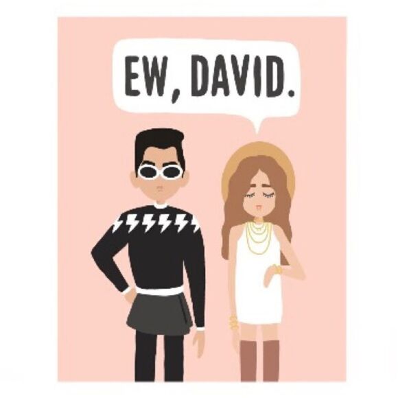 Ew, David Schitt’s Creek Print - Picture 2 of 2
